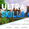 ULTRA SKILLS 超技能 |+275 级 |+9 技能 |宠物 |符文 |玛娜 5.0.1-5173MC - 我的世界资源社区
